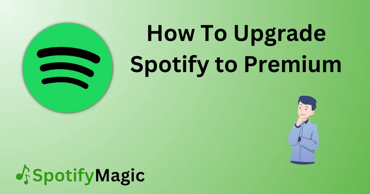How To Upgrade Spotify to Premium