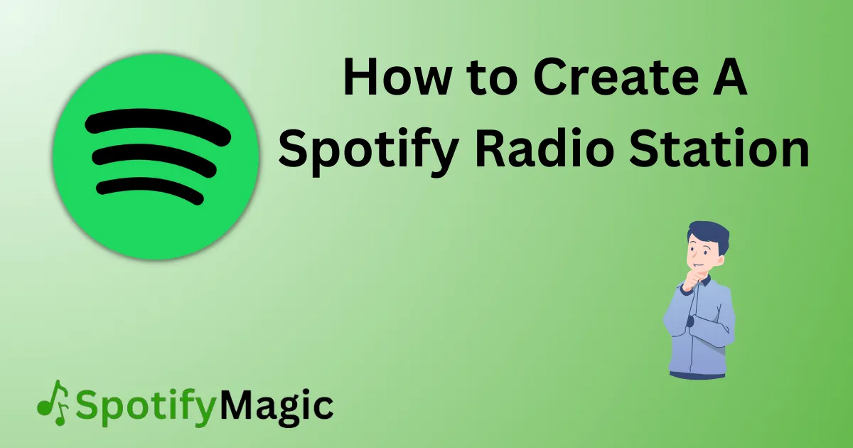 How to Create A Spotify Radio Station