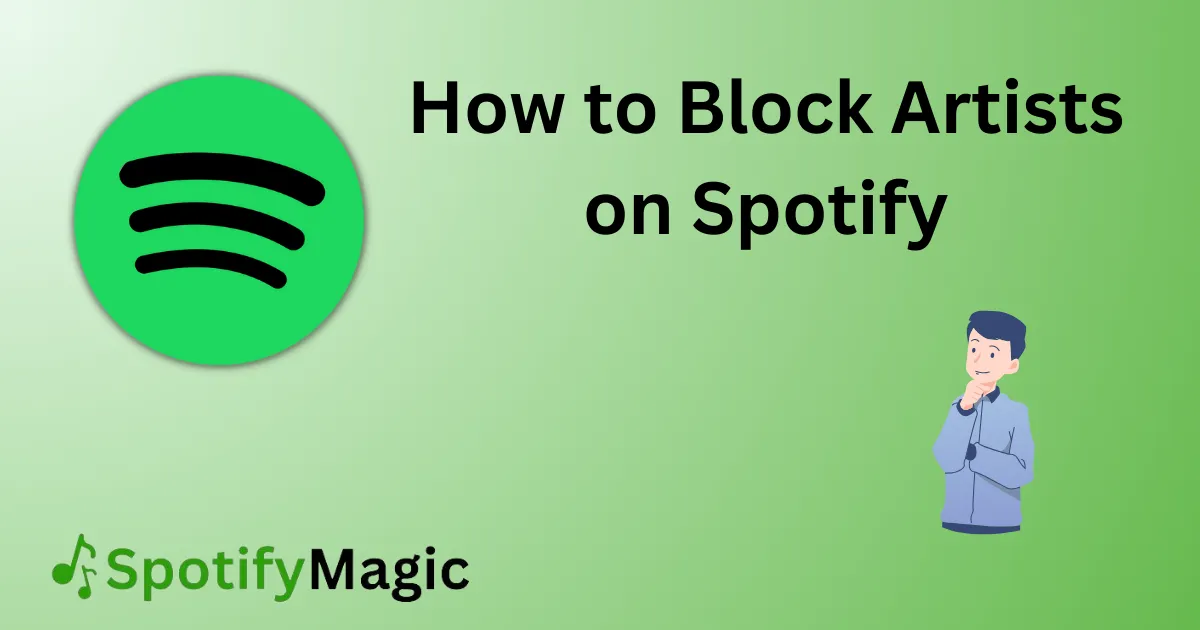 How to Block Artists on Spotify